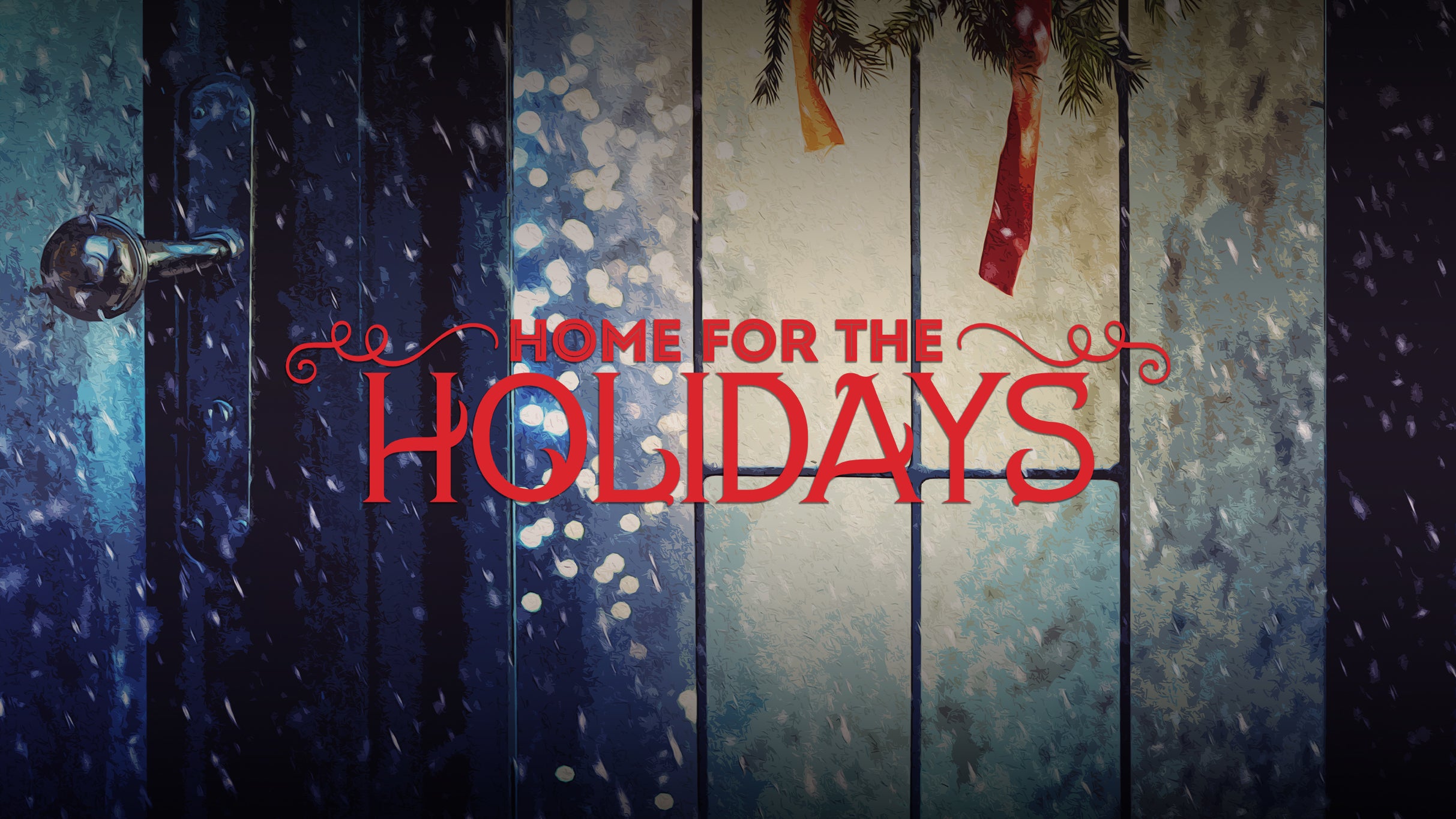 Home For The Holidays: Songs For The Season