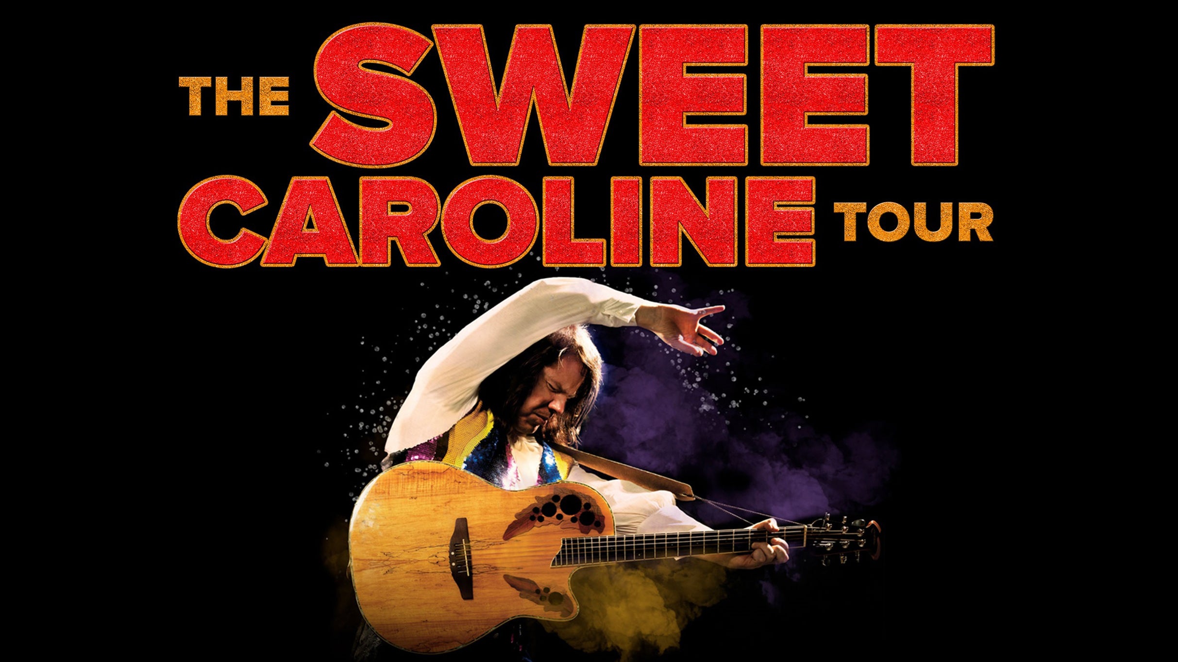 The Sweet Caroline Tour - A Tribute To Neil Diamond